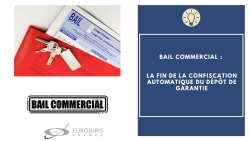 Bail commercial et dépôt de garantie Bail commercial et dépôt de garantie